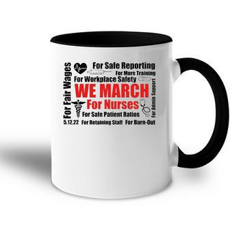 We March For Nurses Rn Nurse Million Nurse March Accent Mug | Mazezy
