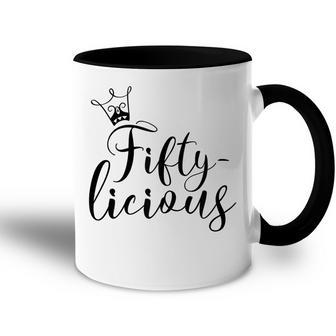 Womens Fiftylicious Crown 50Th Birthday For Her Queen Fifty-Licious Accent Mug - Seseable