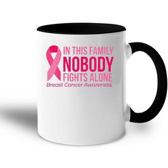 Womens In This Family Nobody Fights Alone Breast Cancer Awareness V Neck Accent Mug | Mazezy