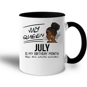 Womens July Queen July Is My Birthday Month Black Girl Accent Mug - Seseable