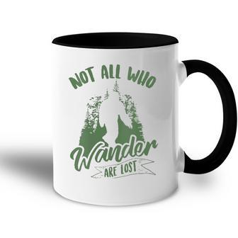 Womens Not All Who Wander Are Lost Yeti Lovers Funny Bigfoot Gift Accent Mug | Mazezy