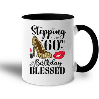 Womens Stepping Into My 60Th Birthday Blessed Womens 60 Years Old Accent Mug - Seseable