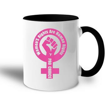 Womens Womens Rights Are Human Rights Pro Choice Accent Mug | Mazezy