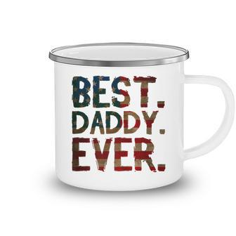 4Th Of July Fathers Day Usa Dad Gift - Best Daddy Ever Camping Mug - Seseable