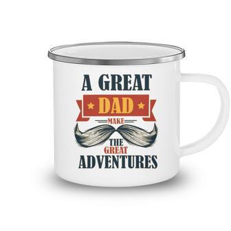 A Great Dad Make The Great Adventures Camping Mug | Favorety