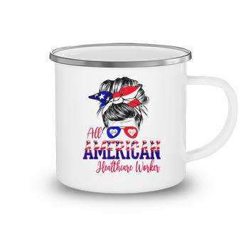 All American Nurse 4Th Of July Healthcare Worker Healthcare Camping Mug - Seseable
