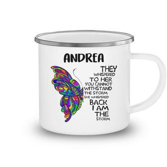 Andrea Name Gift Andrea I Am The Storm Camping Mug - Seseable