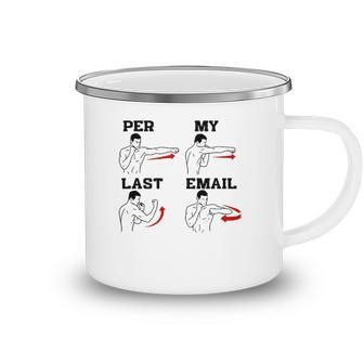 As Per My Last Email Coworker Humor Funny Men Costumed Camping Mug | Mazezy