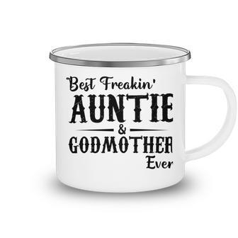 Best Freakin Auntie And Godmother Ever Camping Mug | Favorety AU