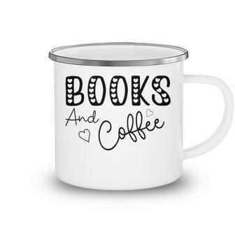 Books And Coffee Books Lover Tee Coffee Lover Gift For Books Lover Gift For Coffee Lover Gift For Women Camping Mug | Favorety UK