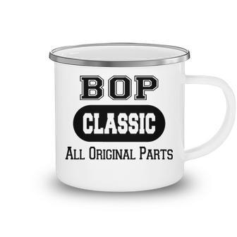 Bop Grandpa Gift Classic All Original Parts Bop Camping Mug - Seseable