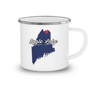 City Of Eagle Lake Maine Cute Novelty Merch Gift - Graphic Camping Mug | Mazezy