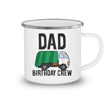 Dad Of The Birthday Crew Garbage Truck Camping Mug - Seseable