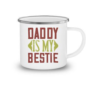 Daddy Is My Bestie Camping Mug - Monsterry AU