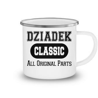 Dziadek Grandpa Gift Classic All Original Parts Dziadek Camping Mug - Seseable