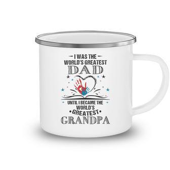 From Worlds Greatest Dad To Worlds Greatest Grandpa 34 Trending Shirt Camping Mug | Favorety