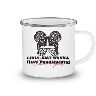 Girls Just Wanna Have Fundamental Human Rights Funny V5 Camping Mug | Favorety UK