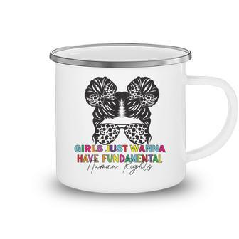 Girls Just Wanna Have Fundamental Human Rights Funny V6 Camping Mug | Favorety UK