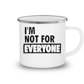 Im Not For Everyone Shirts For Women Funny Saying Sarcastic Novelty Letter Graphic Print Ca Camping Mug | Favorety AU