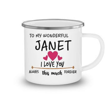Janet Name Gift To My Wonderful Janet Camping Mug - Seseable
