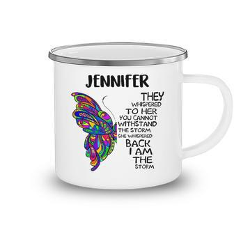 Jennifer Name Gift Jennifer I Am The Storm Camping Mug - Seseable