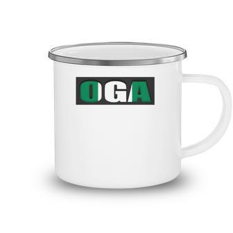 Oga Nigeria Slogan Nigerian Naija Nigeria Flag Camping Mug