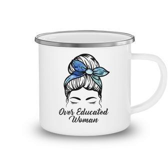 Over Educated Women Camping Mug | Favorety AU