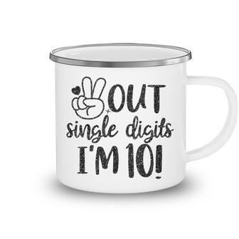 Peace Out Single Digits Im 10 Happy Birthday Kid Boy Girl Camping Mug - Seseable