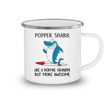 Popper Grandpa Gift Popper Shark Like A Normal Grandpa But More Awesome Camping Mug - Seseable