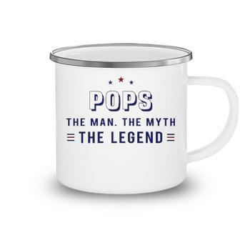 Pops Grandpa Gift Pops The Man The Myth The Legend V2 Camping Mug - Seseable