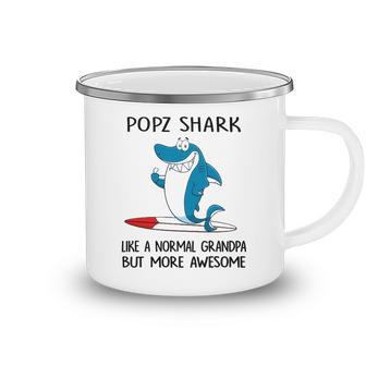 Popz Grandpa Gift Popz Shark Like A Normal Grandpa But More Awesome Camping Mug - Seseable