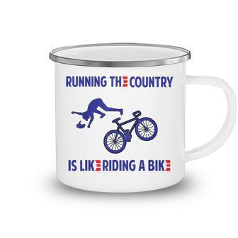 Running The Country Is Like Riding A Bike Camping Mug - Seseable