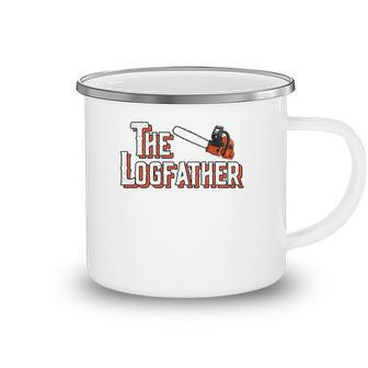 The Logfather Funny Arborist I Woodworker Chainsaw Awesome Camping Mug | Mazezy