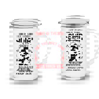 Veterans Day Gifts It Is The Soldier Not The Poet Who Has Given Us Freedom Of Speech Camping Mug - Monsterry