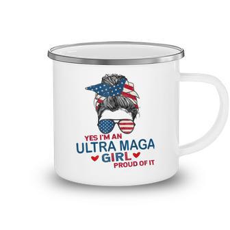 Yes Im An Ultra Maga Girl Proud Of It Usa Flag Messy Camping Mug | Favorety UK