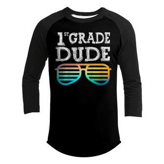 Kids 1St Grade Dude First Grade Back To School Team Youth Raglan Shirt - Seseable