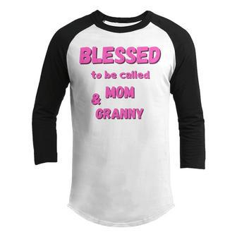 Blessed To Be Called Mom Granny Best Quote Youth Raglan Shirt - Monsterry UK