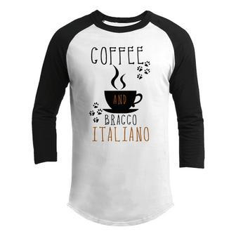 Coffee And Bracco Italiano Youth Raglan Shirt | Favorety
