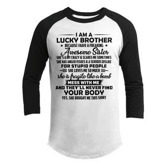 Funny For Brother From Sister I Am A Lucky Brother Youth Raglan Shirt | Favorety UK