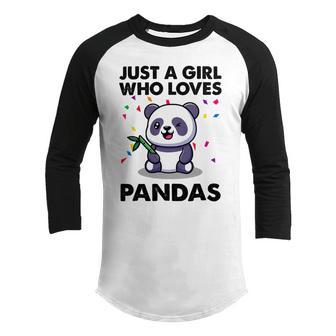 Funny Just A Girl Who Loves Pandas 651 Shirt Youth Raglan Shirt | Favorety