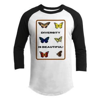 Funny The Butterfly Diversity Is Beatifull Tshirt Youth Raglan Shirt | Favorety