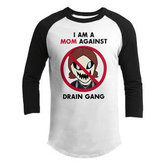 I Am A Mom Against Drain Gang V2 Youth Raglan Shirt | Favorety