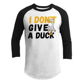 I Dont Give A Duck Youth Raglan Shirt | Favorety DE