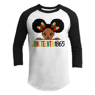 Junenth Celebrating 1865 Cute Black Girls Kids  Youth Raglan Shirt