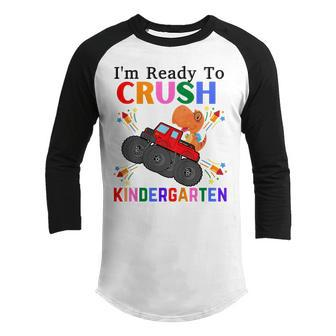 Kids Dinosaur Im Ready To Crush Kindergarten Fun School Boy Girl Youth Raglan Shirt - Seseable