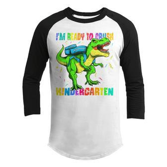 Kids Im Ready To Crush Kindergarten Dinosaur Back To School Boys Youth Raglan Shirt - Seseable