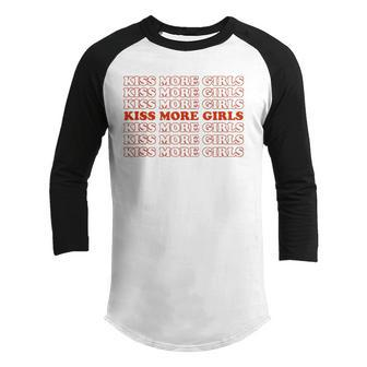 Kiss More Girls - Lesbian Bisexual Lgbtq Pride Month 2022 Youth Raglan Shirt | Mazezy