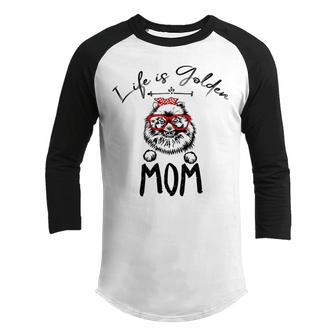 Life Is Golden Mom Funny Pomeranian Mom Youth Raglan Shirt | Favorety