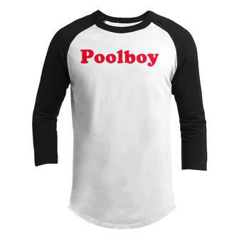Poolboy Funny Pool Boy Youth Raglan Shirt | Mazezy