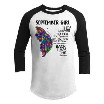 September Girl Birthday I Am The Storm Youth Raglan Shirt - Seseable